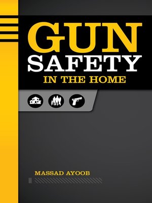 cover image of Gun Safety in the Home